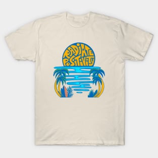 Radiate Positivity T-Shirt